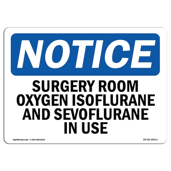 Safety Sign, OSHA Notice, 3.5" Height, Surgery Room Oxygen In Use Sign, Landscape, 10PK